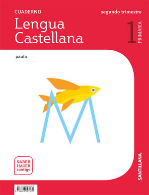 LENGUA 1ºEP CUADERNO (2) PAUTA PRIMEROS PASOS (SANTILLANA/2018)