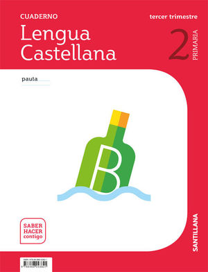 LENGUA 2ºEP CUADERNO (3) PAUTA SHC (SANTILLANA/2018) SABER HACER CONTIGO