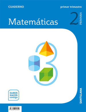 MATEMÁTICAS 2ºEP CUADERNO (1) SHC (SANTILLANA/2018) SABER HACER CONTIGO