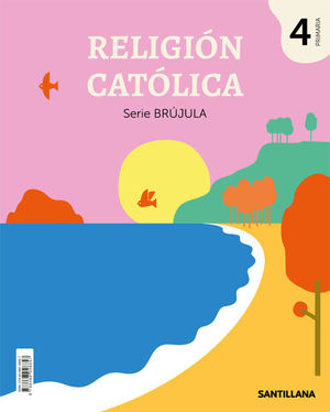 RELIGION CATOLICA 4ºEP BRUJULA (SANTILLANA)