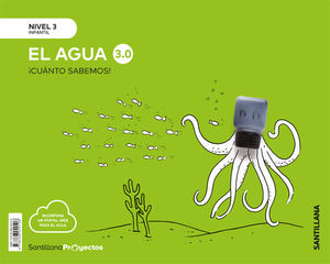 CUANTO SABEMOS! (NIVEL 3) EL AGUA 3.0 (SANTILLANA)