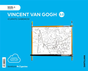VAN GOGH 3.0 (NIVEL 1T) ¡CUANTO SABEMOS! (SANTILLANA)