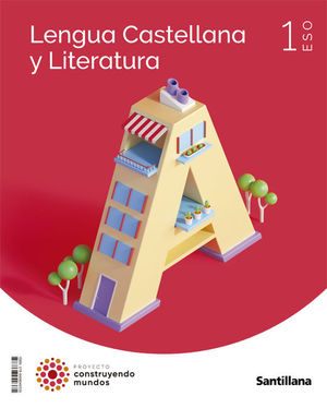 LENGUA CASTELLAN (1ºESO) Y LITERATURA CONSTRUYENDO MUNDOS (
