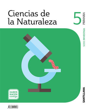 CIENCIAS DE LA NATURALEZA 5ºEP INVESTIGA SHC (SANTILLANA) SABER HACER CONTIGO