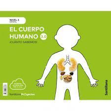 CUANTO SABEMOS! EL CUERPO HUMANO 3.0 NIVEL 3 (5AÑOS/SANTILLANA)