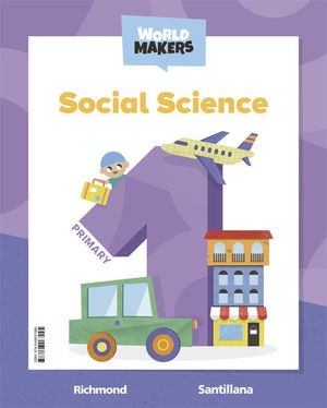 SOCIAL SCIENCE 1ºEP CLASS BOOK WORLD MAKERS (RICHMOND)