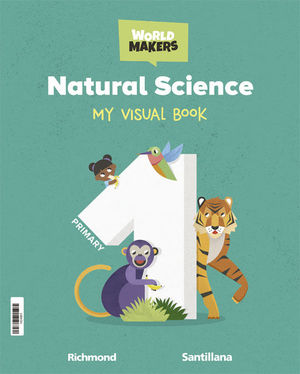 NATURAL SCIENCE 1ºEP WORLD MAKERS (RICHMOND/SANTILLANA)