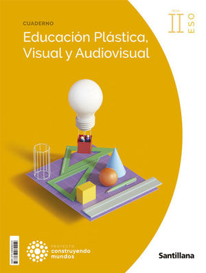 PLÁSTICA VISUAL 3ºESO CUADERNO CONSTRUYENDO MUNDOS 2022 (SANTILLANA)