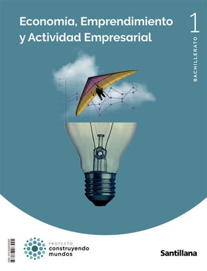 ECONOMÍA Y EMPRENDIMIENTO 1ºBACHILLER CM SANTILLANA 2022