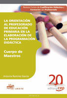 CUERPO DE MAESTROS, EDUCACIÓN PRIMARIA, LA ORIENTACIÓN AL PROFESORADO DE EDUCACI