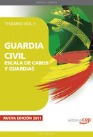 GUARDIA CIVIL. ESCALA DE CABOS Y GUARDIAS. TEMARIO VOL. I.