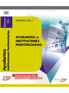 AYUDANTES DE INSTITUCIONES PENITENCIARIAS. TEMARIO  VOL. I.