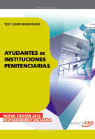 AYUDANTES DE INSTITUCIONES PENITENCIARIAS. TEST COMPLEMENTARIO