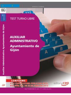 AUXILIAR ADMINISTRATIVO DEL AYUNTAMIENTO DE GIJÓN. TEST TURNO LIBRE