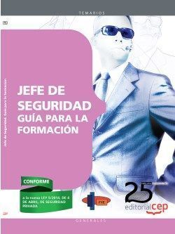 JEFE DE SEGURIDAD. GUÍA PARA LA FORMACIÓN