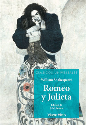 ROMEO Y JULIETA (CLÁSICOS UNIVERSALES) (VICENS)