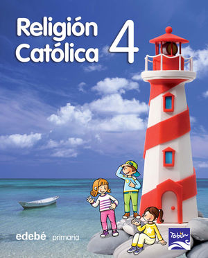 RELIGIÓN CATÓLICA 4ºEP TOBIH (EDEBE)