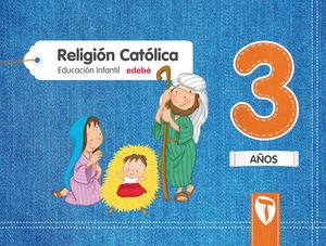 RELIGIÓN CATÓLICA 3AÑOS ZAIN (EDEBÉ)