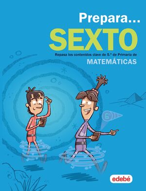 PREPARA MATEMÁTICAS 6ºPRIMARIA. VACACIONES