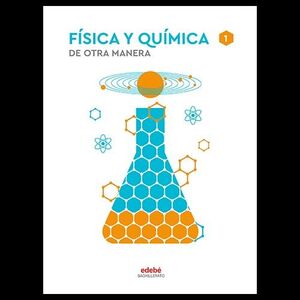 FÍSICA Y QUÍMICA 1º BACH. EDEBÉ 2022