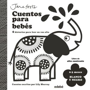 CUENTOS PARA BEBES.BLANCO Y NEGRO.(0-3 MESES)