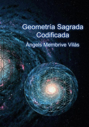 GEOMETRÍA SAGRADA CODIFICADA