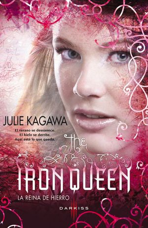 THE IRON QUEEN (LA REINA DE HIERRO)