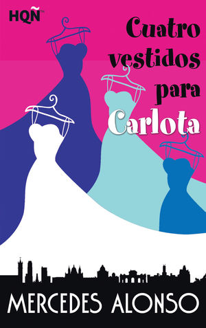 CUATRO VESTIDOS PARA CARLOTA