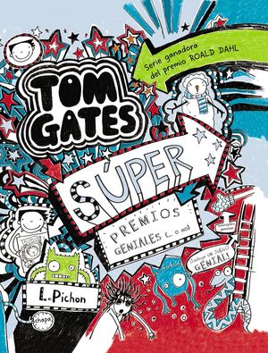 TOM GATES (6) SÚPER PREMIOS GENIALES (...O NO).