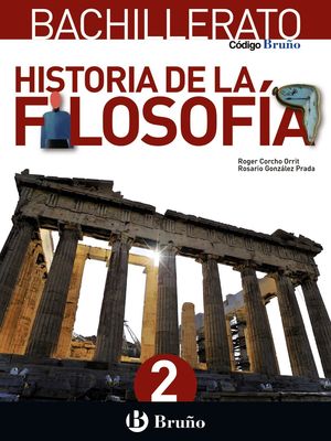 HISTORIA DE LA FILOSOFÍA 2ºBACH (BRUÑO)