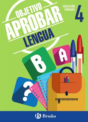 OBJETIVO APROBAR LENGUA 4º EP (BRUÑO) 