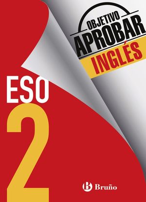 OBJETIVO APROBAR 2ºESO INGLÉS (BRUÑO)