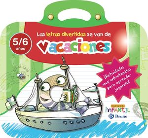 LAS LETRAS DIVERTIDAS SE VAN DE VACACIONES 5/6 AÑOS