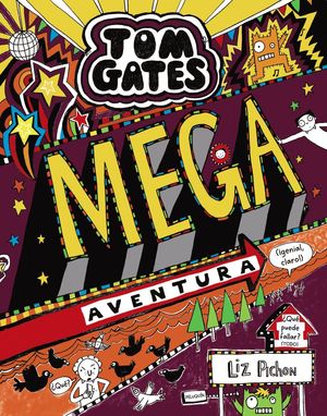 TOM GATES 13: MEGA AVENTURA (¡GENIAL, CLARO!)