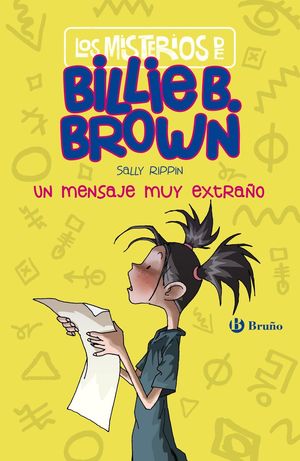 LOS MISTERIOS BILLIE B.BROWN 2: UN MENSAJE MUY EXTRAÑO