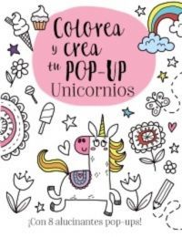 COLOREA CREA POP-UP UNICORNIOS
