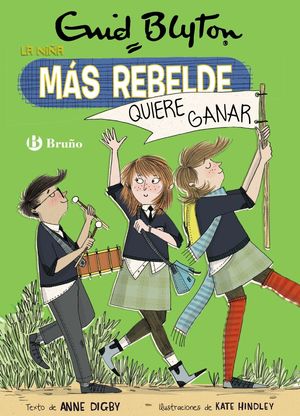 ENID BLYTON (9) LA NIÑA MÁS REBELDE QUIERE GANAR