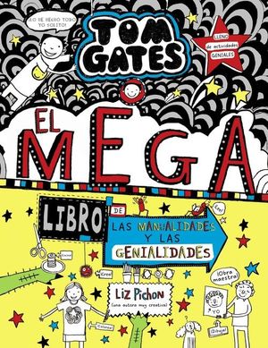 TOM GATES (16) EL MEGALIBRO DE LAS MANUALIDADES Y LAS GENIALIDADES
