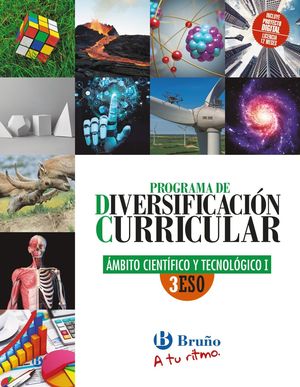 ÁMBITO CIENTÍFICO Y TECNOLÓGICO (I/3ºESO) DIVERSIFICACIÓN CURRICULAR A TU RITMO (BRUÑO)