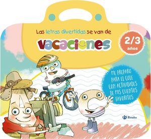 LAS LETRAS DIVERTIDAS SE VAN DE VACACIONES2-3 AÑOS