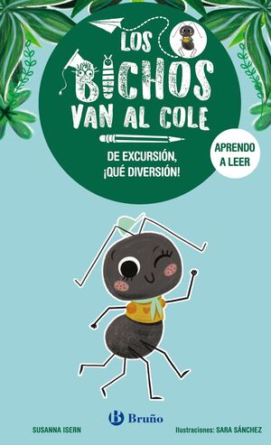 LOS BICHOS VAN AL COLE 4: DE EXCURSIÓN, QUE DIVERSIÓN!