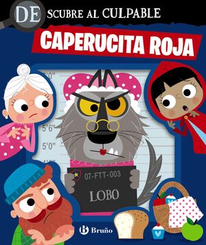 DESCUBRE AL CULPABLE. CAPERUCITA