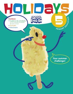 HOLIDAYS 5º PRIMARIA. CUADERNO DE VACACIONES