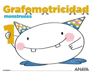 GRAFOMOTRICIDAD MONSTRUOSA 1 (ANAYA)