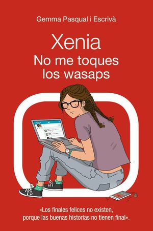 XENIA. NO ME TOQUES LOS WASAPS