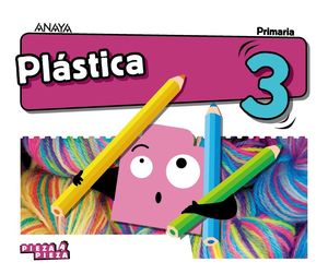 PLÁSTICA 3ºEP PIEZA A PIEZA (ANAYA)