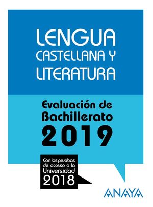 LENGUA CASTELLANA Y LITERATURA (2019) PRUEBAS ACCESO UNIVERSIDAD