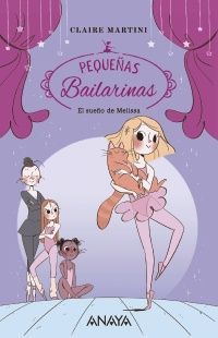 EL SUEÑO DE MELISA. PEQUEÑAS BAILARINAS 1