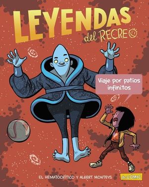 LEYENDAS DEL RECREO 3: VIAJE POR PATIOS INFINITOS