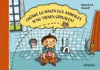 DONDE LO HACEN LOS ANIMALES SI NO TIENEN ORINALES